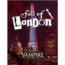 Vampire: The Masquerade 5th Edition - Fall of London Chronicle